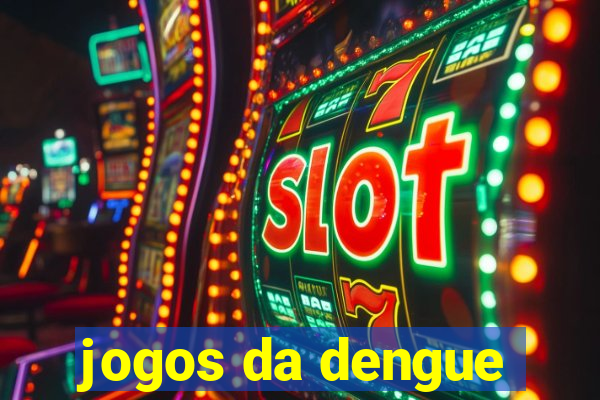 jogos da dengue