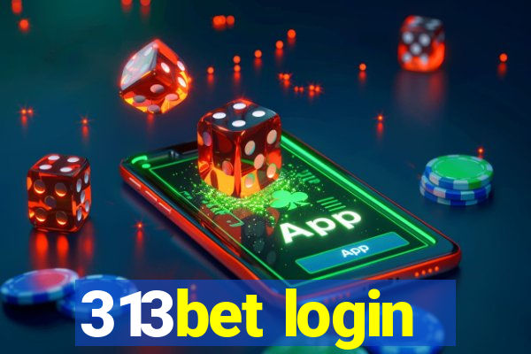 313bet login