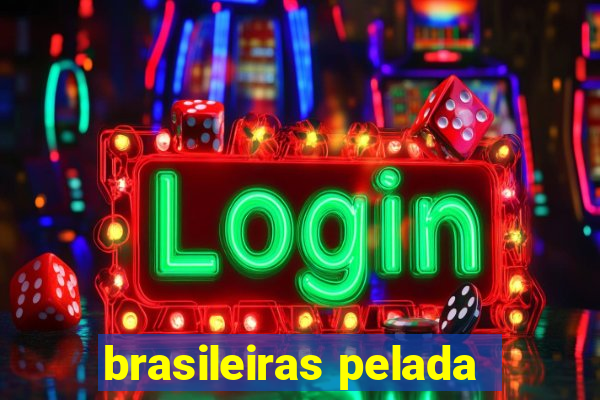 brasileiras pelada