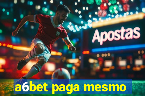 a6bet paga mesmo