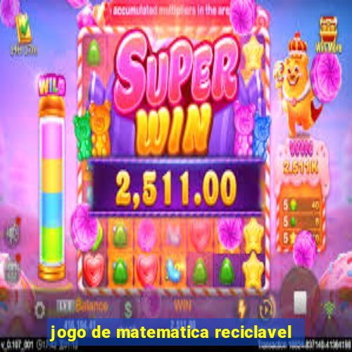 jogo de matematica reciclavel