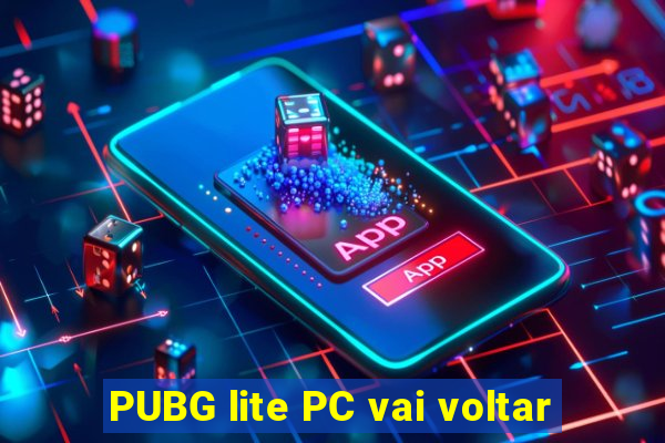 PUBG lite PC vai voltar
