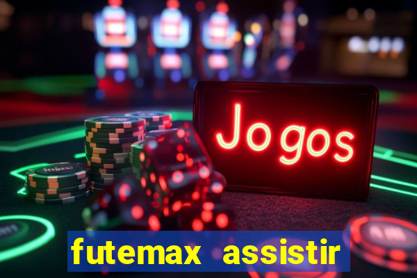 futemax assistir real madrid