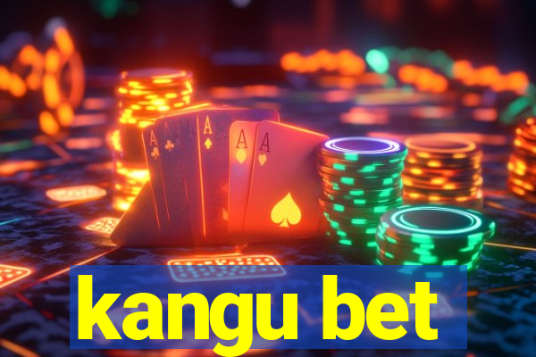 kangu bet