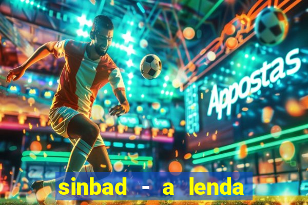 sinbad - a lenda dos sete mares filme completo dublado