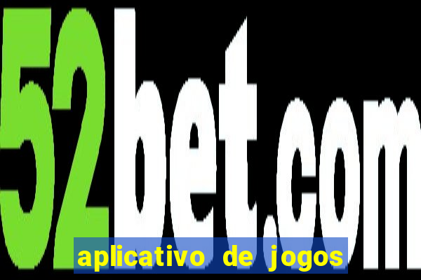 aplicativo de jogos que pagam de verdade