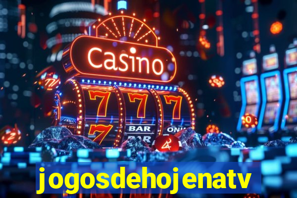 jogosdehojenatv