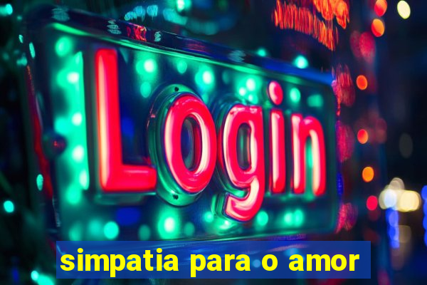 simpatia para o amor