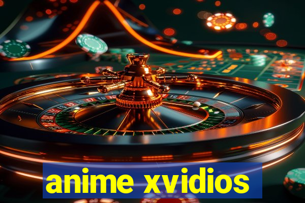 anime xvidios