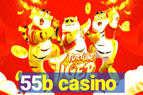55b casino