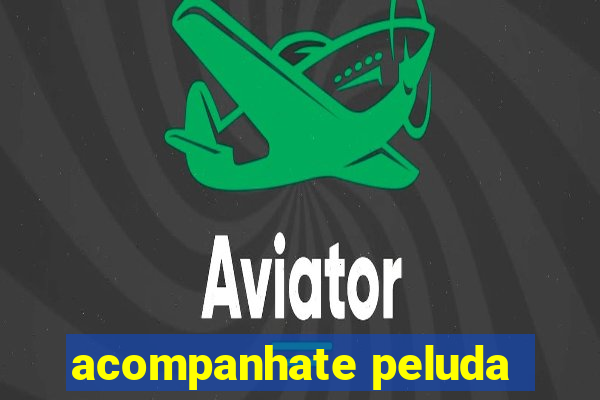 acompanhate peluda