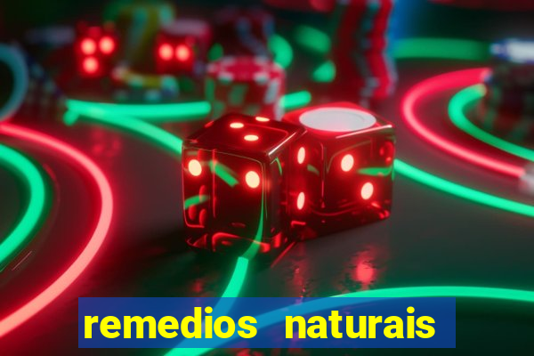 remedios naturais para diabetes