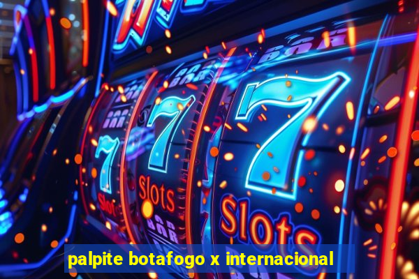 palpite botafogo x internacional