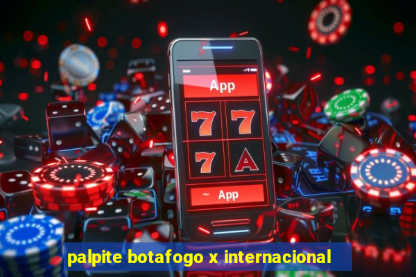 palpite botafogo x internacional