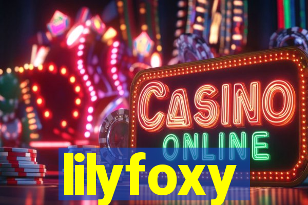 lilyfoxy