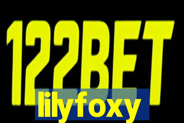 lilyfoxy