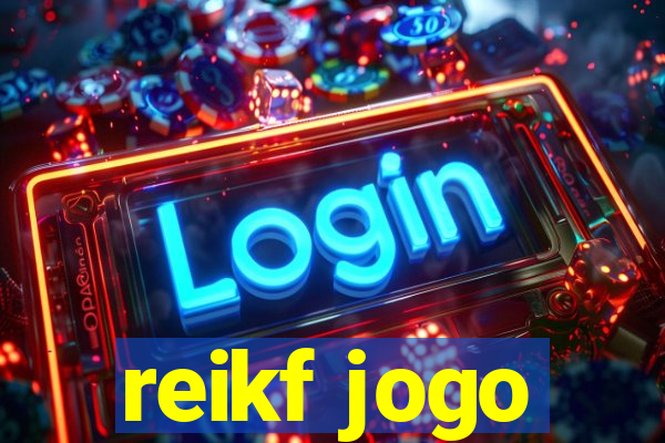 reikf jogo