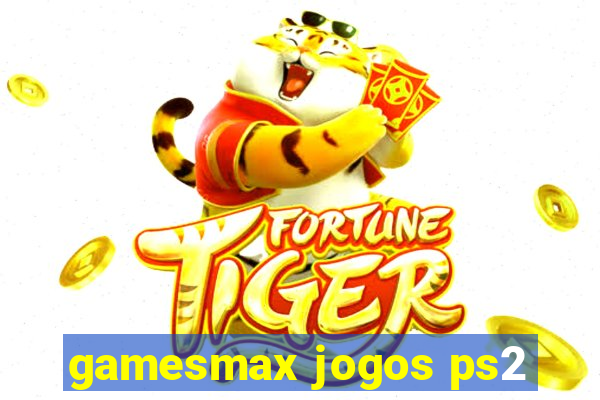 gamesmax jogos ps2