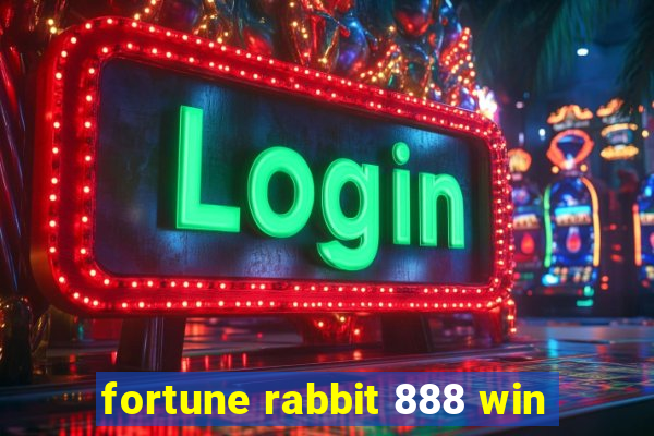 fortune rabbit 888 win