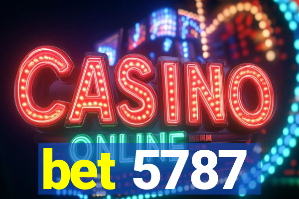 bet 5787