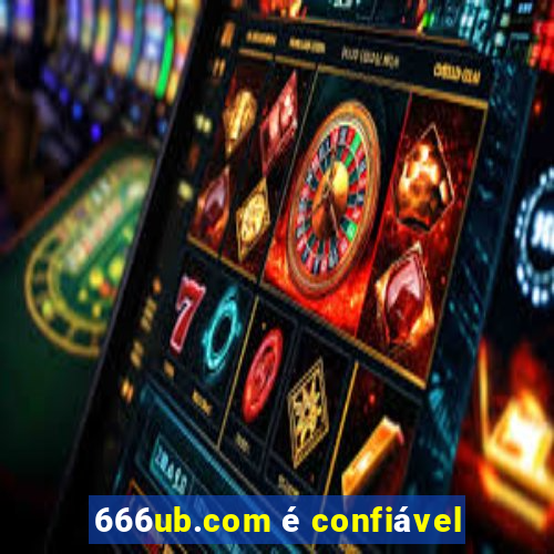 666ub.com é confiável