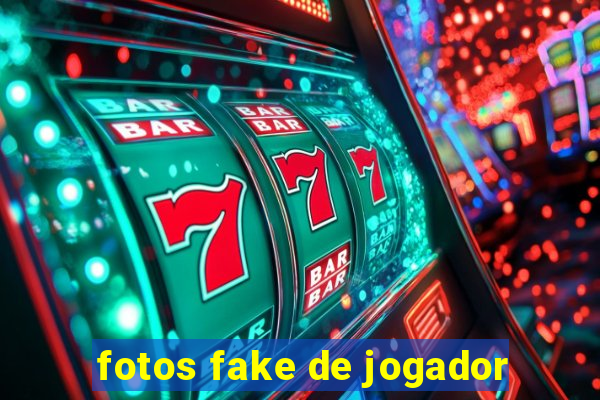 fotos fake de jogador