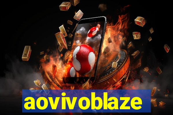 aovivoblaze