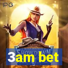 3am bet