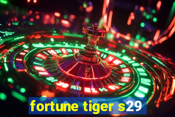 fortune tiger s29