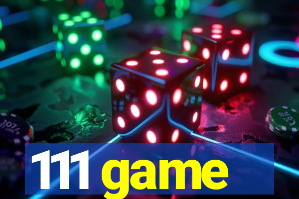 111 game