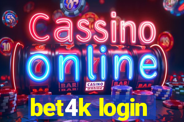 bet4k login