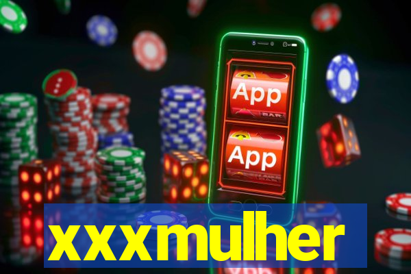 xxxmulher
