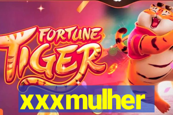 xxxmulher