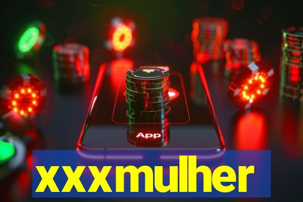 xxxmulher