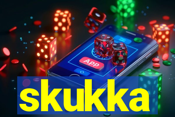 skukka