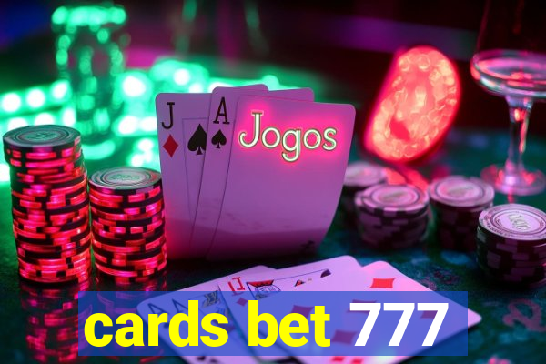 cards bet 777