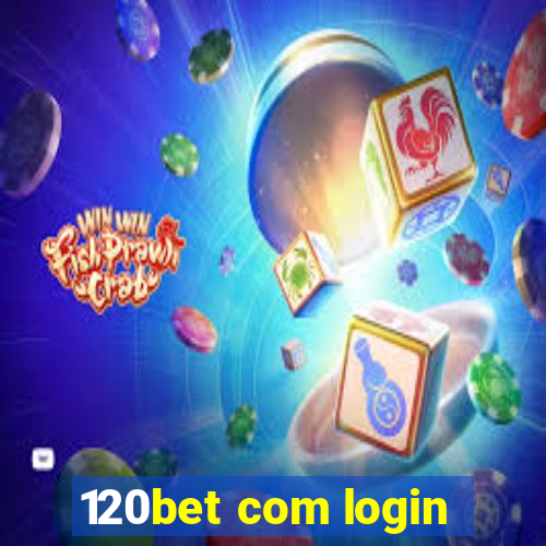 120bet com login