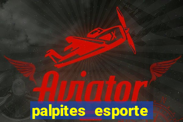 palpites esporte net jogos de hoje