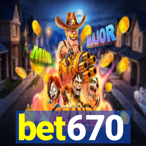 bet670