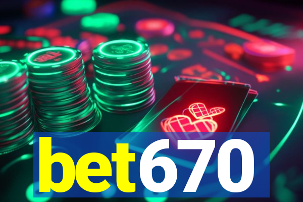 bet670