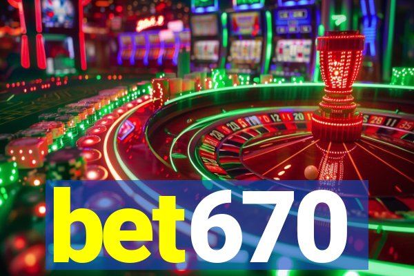 bet670