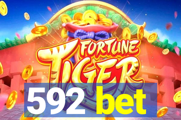 592 bet