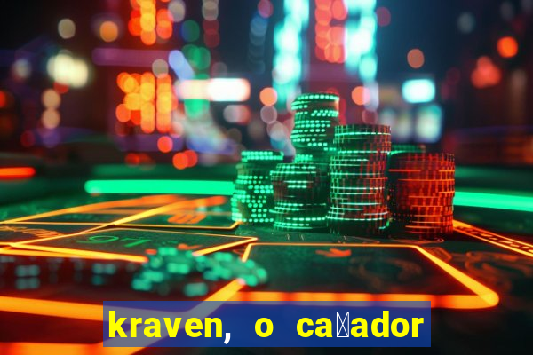 kraven, o ca莽ador filme completo dublado download