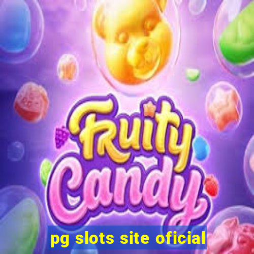 pg slots site oficial