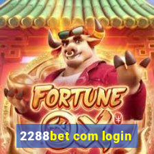 2288bet com login