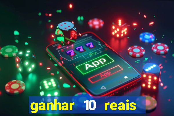 ganhar 10 reais agora no pix