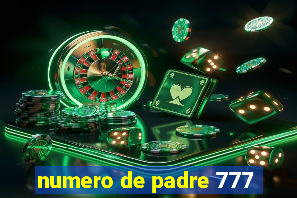 numero de padre 777