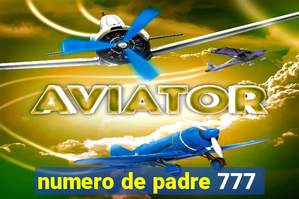 numero de padre 777