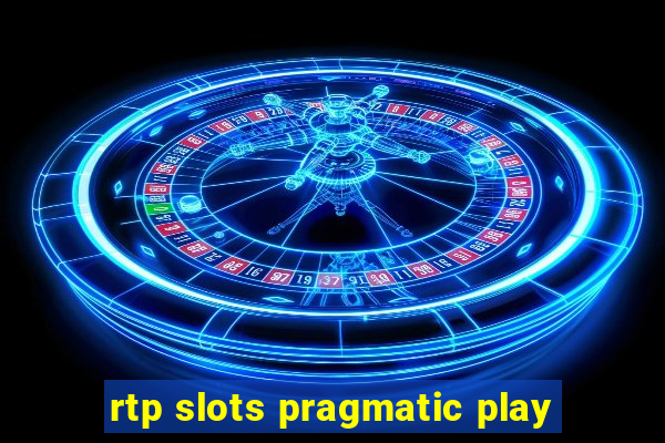 rtp slots pragmatic play