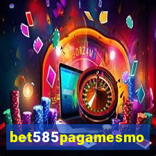 bet585pagamesmo